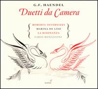Haendel: Duetti da Camera - La Risonanza; Marina de Liso (mezzo-soprano); Roberta Invernizzi (soprano); Fabio Bonizzoni (conductor)