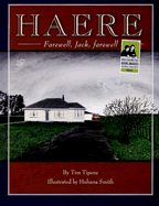 Haere: Farewell, Jack, Farewell