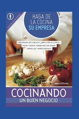 Haga de la Cocina Su Empresa: cocinando un buen negocio - Cookina