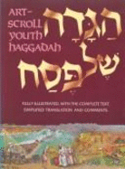[Hagadah shel Pesah] = ArtScroll youth Haggadah