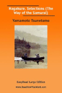 Hagakure. Selections (the Way of the Samurai) [Easyread Large Edition] - Yamamoto