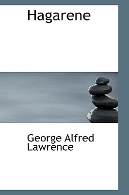 Hagarene - Lawrence, George Alfred