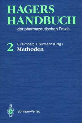 Hagers Handbuch Der Pharmazeutischen Praxis: Band 2: Methoden - Hager, Hermann, and Nurnberg, Eberhard (Editor), and Surmann, Peter (Editor)