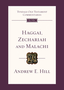 Haggai, Zechariah and Malachi: Tyndale Old Testament Commentary