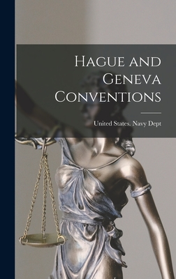 Hague and Geneva Conventions - United States Navy Dept (Creator)