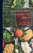 Hahnemann's Therapeutic Hints