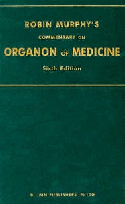 Hahneman's Organon of Medicine - Murphy, Robin, Dr.