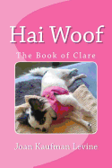 Hai Woof: The Book of Clare
