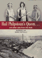 Hail Philpstoun's Queen: And Other Tales from the Shale