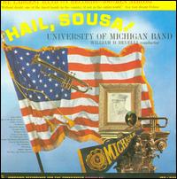 Hail Sousa! - University of Michigan Band
