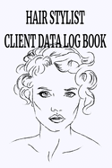 Hair stylist Client Data Log Book: 6 x 9 Stylist Salon Client Tracking Address & Appointment Book with A to Z Alphabetic Tabs to Record Personal Customer Information Red Heart Hair cover (157 Pages)