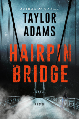 Hairpin Bridge - Adams, Taylor