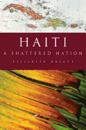 Haiti: A Shattered Nation