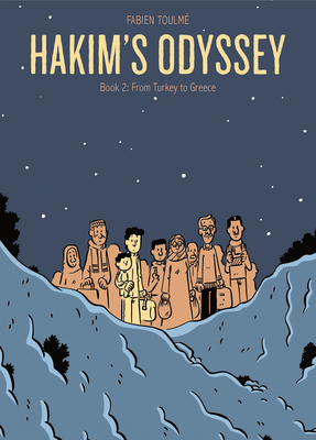 Hakim's Odyssey: Book 2: From Turkey to Greece - Toulme, Fabien, and Chute, Hannah