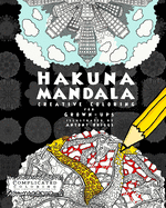 Hakuna Mandala: Creative Coloring for Grown-ups