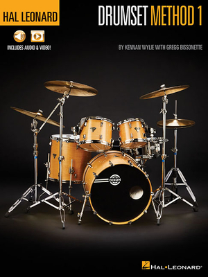 Hal Leonard Drumset Method - Book 1 Book/Online Media - Wylie, Kennan, and Bissonette, Gregg