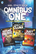 Hal Spacejock Omnibus One: Hal Spacejock books 1-3, plus Visit
