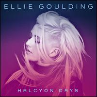 Halcyon Days - Ellie Goulding