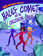 Haley Comet and the Calculon Crisis