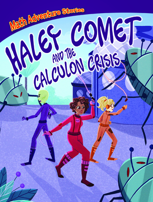 Haley Comet and the Calculon Crisis - Potter, William C