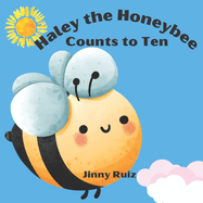 Haley the Honeybee Counts to Ten