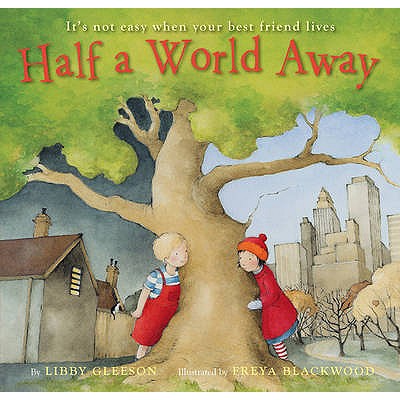 Half a World Away - Gleeson, Libby