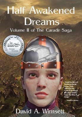 Half Awakened Dreams: Volume II of The Carandir Saga - Wimsett, David a