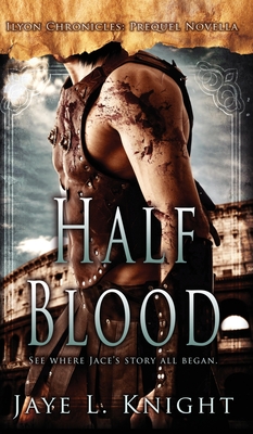 Half-Blood - Knight, Jaye L
