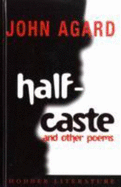 Half-caste and Other Poems