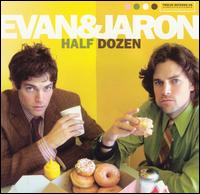 Half Dozen - Evan & Jaron