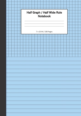 Half Graph / Half Wide Ruled Notebook: 7 x 11 Inches, 100 Dual Format Pages - 5x5 Graph On Top, Wide Ruled Lines On Bottom - Aqua - Notebooks, Northwest