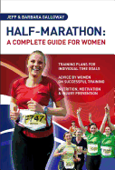 Half Marathon: A Complete Guide for Women