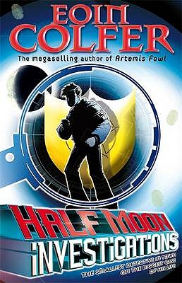 Half Moon Investigations - Colfer, Eoin