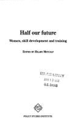 Half Our Future - Metcalf, Hilary (Editor)