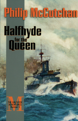 Halfhyde for the Queen - McCutchan, Philip