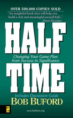 Halftime MM - Man in the Mirror: Changing Your Game Plan from Success to Significance - Buford, Bob