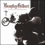 Halfway to Heaven - Brantley Gilbert