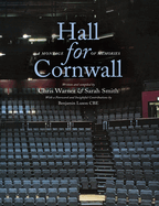 Hall for Cornwall: A Montage of Memories