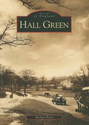 Hall Green - Byrne, Michael, Professor (Compiled by)