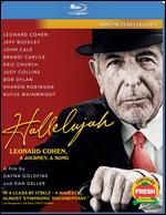Hallelujah: Leonard Cohen, A Journey, A Song [Blu-ray] - Daniel Geller; Dayna Goldfine