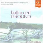 Hallowed Ground - Maya Angelou; Nathan Wyatt (baritone); Cincinnati Symphony Orchestra; Louis Langre (conductor)
