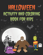 Halloween Activity and Coloring Book For Kids: Puzzle book with games like Dot to Dot, Mazes, Sudoku, Colouring, Tic Tac Toe, Word Search, and More!