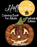 Halloween Adult Coloring Black Background: Midnight Edition Coloring Book