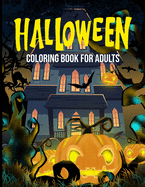 Halloween Coloring Book: For Adults All Ages Grade 1-12 An Awesome Halloween Gift For Halloween Day