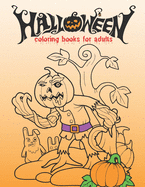 Halloween Coloring Book For Adults: Halloween Adult Coloring Book Anti Stress Relaxation (Horror Coloring Book For Adults)