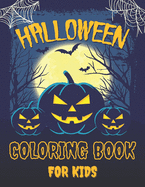Halloween Coloring Book For Kids: Large Print Collection of 60 Colouring Pages for Children with Cute Spooky Scary Witches, Ghosts, Bats, Haunted Houses & More - Funny Gift for Halloween Lovers Boys, Girls & Toddlers