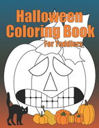 Halloween Coloring Book For Toddlers: A fun collection of Halloween coloring pages for kids. Featuring silly monsters, witches, ghosts, pumpkins, bats and more!