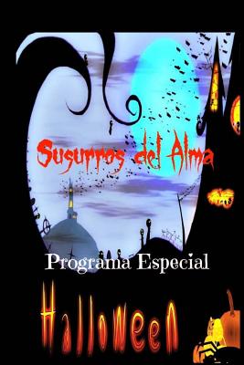 Halloween: Especial de Susurros del Alma - Sanchez, Sergio (Introduction by), and Cano, Carmen (Illustrator), and Lugo, Glendalis