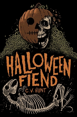 Halloween Fiend - Hunt, C V