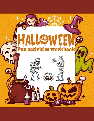 Halloween Fun activities Workbook: basic Kindergarten Basics Workbook: Fun activities math skills for kindergarten preschool - Hansa, Arinya